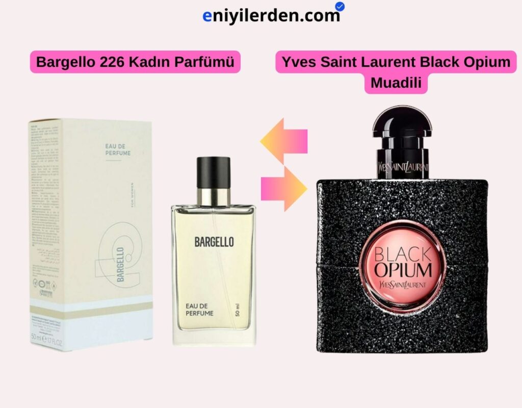 Bargello 226 Kadın Parfümü - Yves Saint Laurent Black Opium Muadili