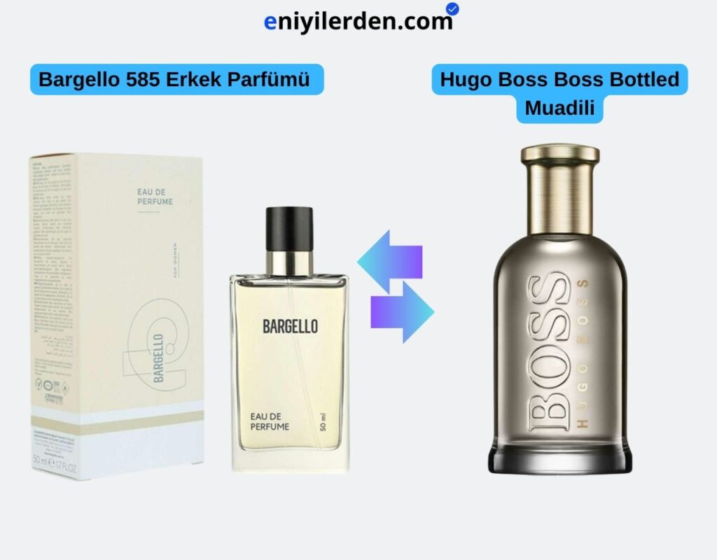 Bargello 585 Erkek Parfümü - Hugo Boss Boss Bottled Muadili