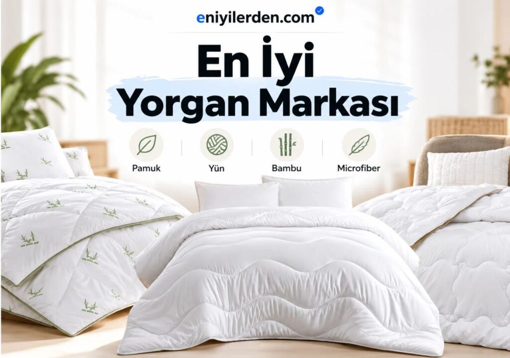 En İyi Yorgan Markası