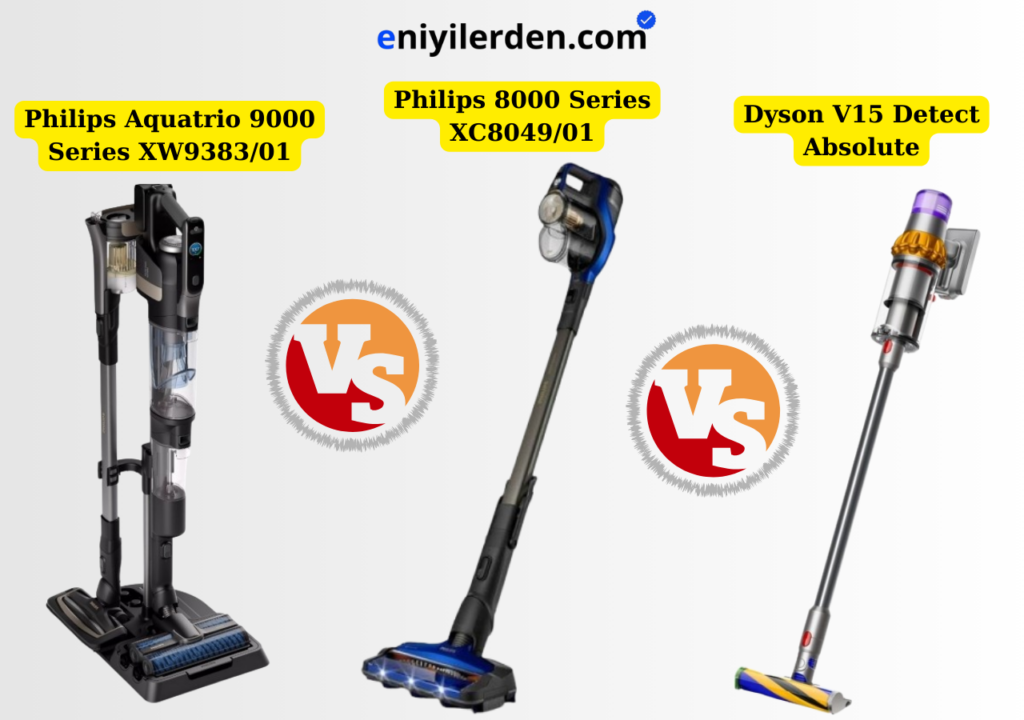 Philips Aqua Trio 9000, Philips 8000 Series ve Dyson V15 Detect Karşılaştırması