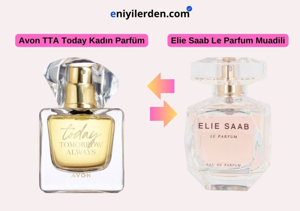 Avon TTA Today - Elie Saab Le Parfum Muadili