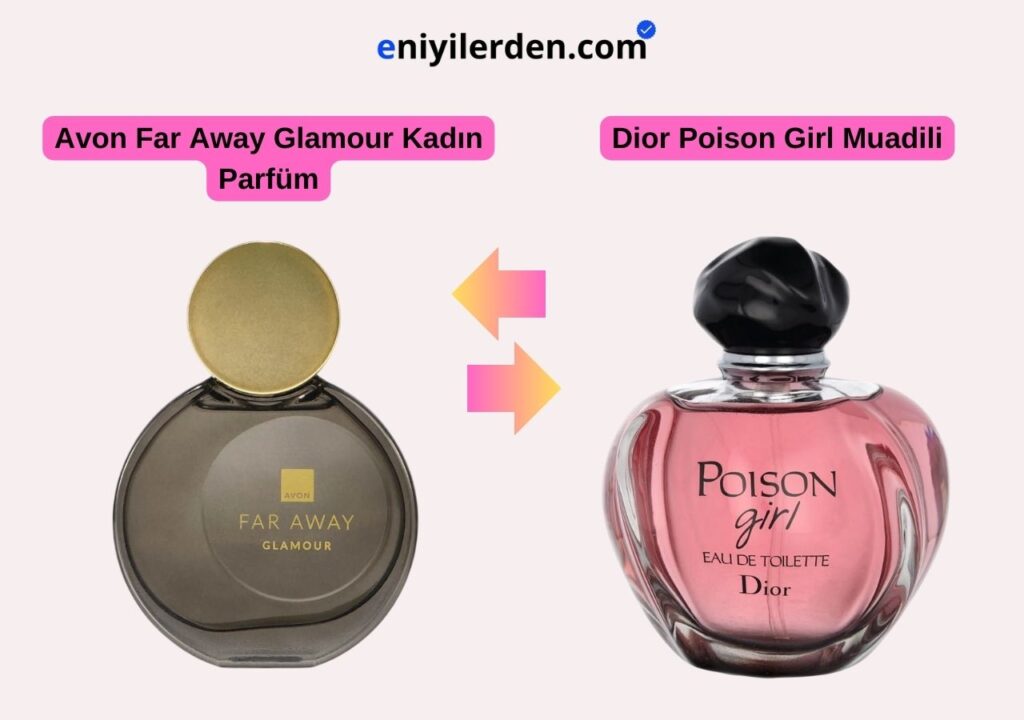Avon Far Away Glamour - Dior Poison Girl Muadili