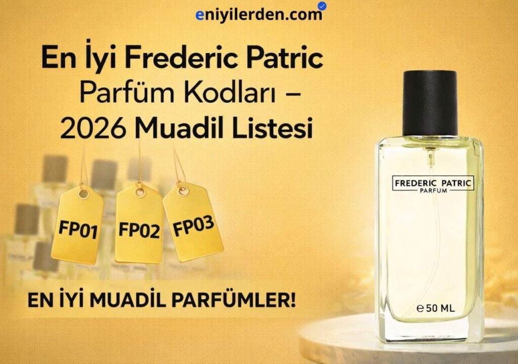 En İyi Frederic Patric Parfüm Kodları - Muadil Listesi