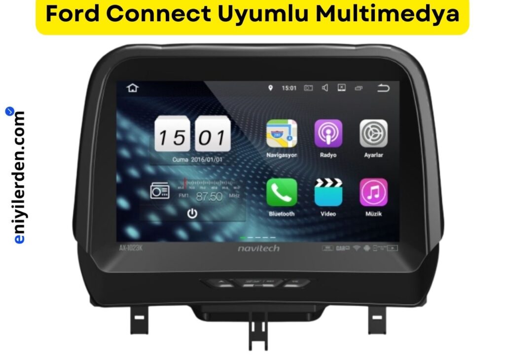 Ford Connect İçin Önerilen Multimedya – Navitech