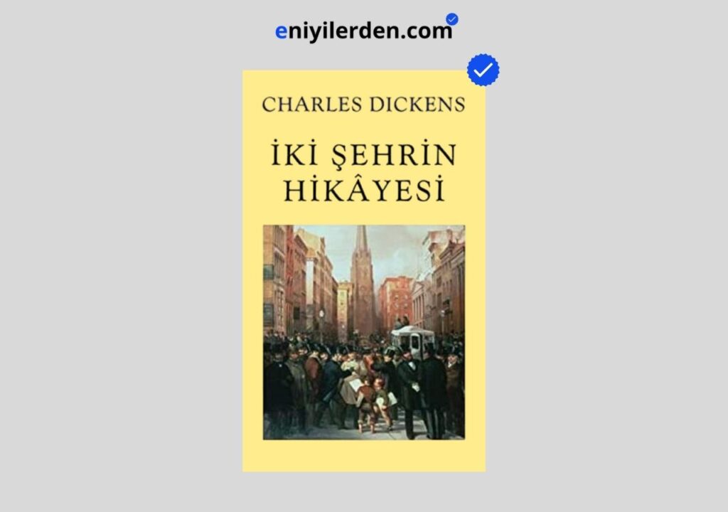 İki Şehrin Hikayesi – Charles Dickens