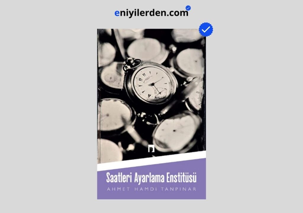 Saatleri Ayarlama Enstitüsü – Ahmet Hamdi Tanpınar