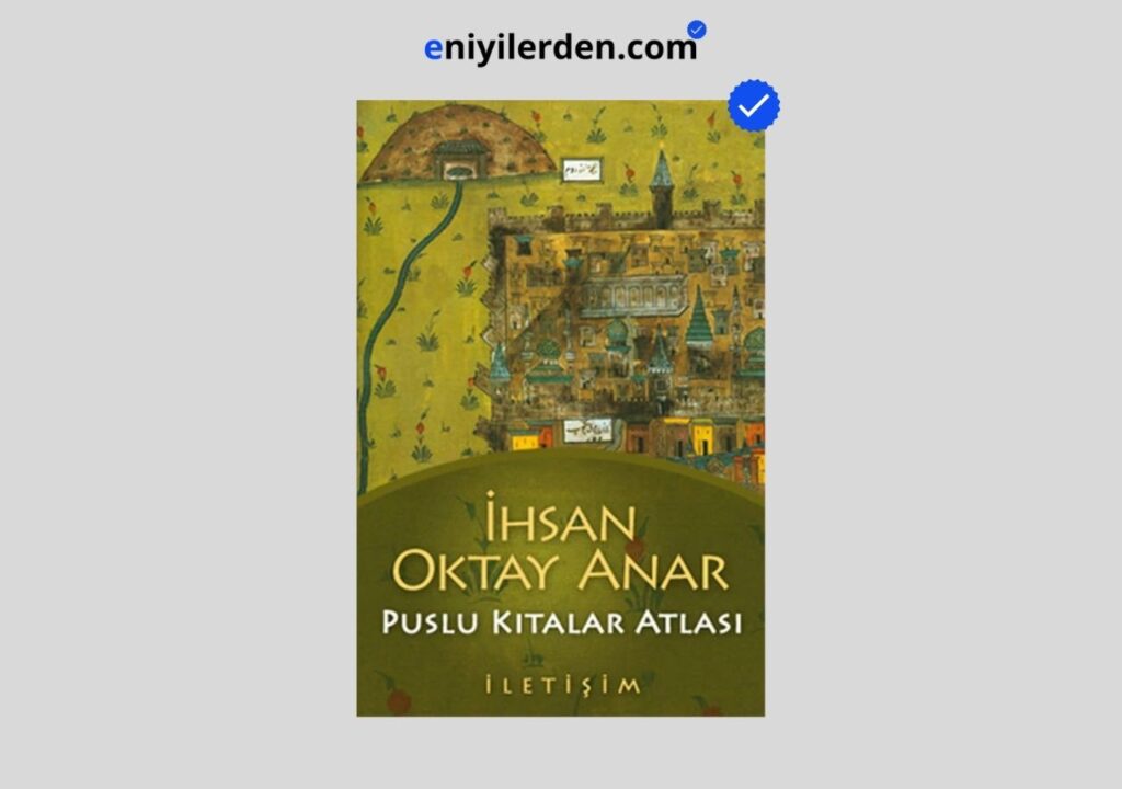 Puslu Kıtalar Atlası – İhsan Oktay Anar