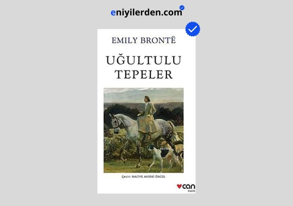Uğultulu Tepeler – Emily Brontë