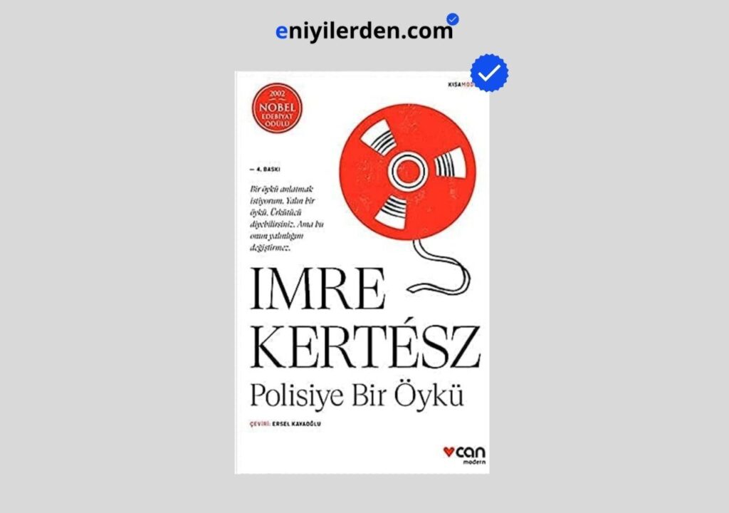 Polisiye Bir Öykü – Imre Kertész