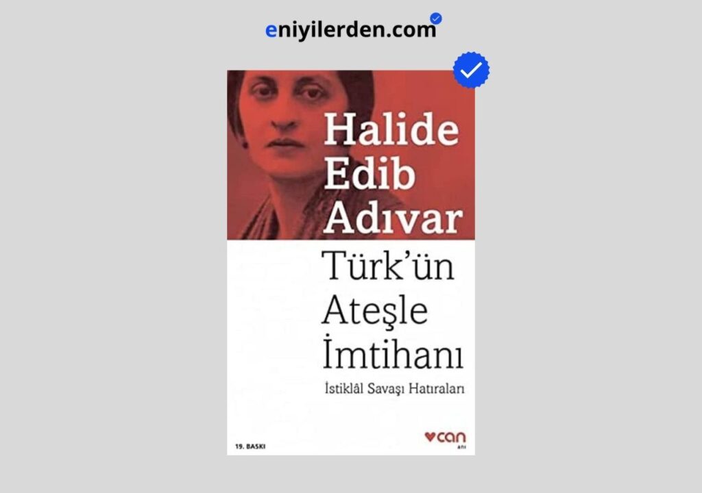 Türk’ün Ateşle İmtihanı – Halide Edib Adıvar