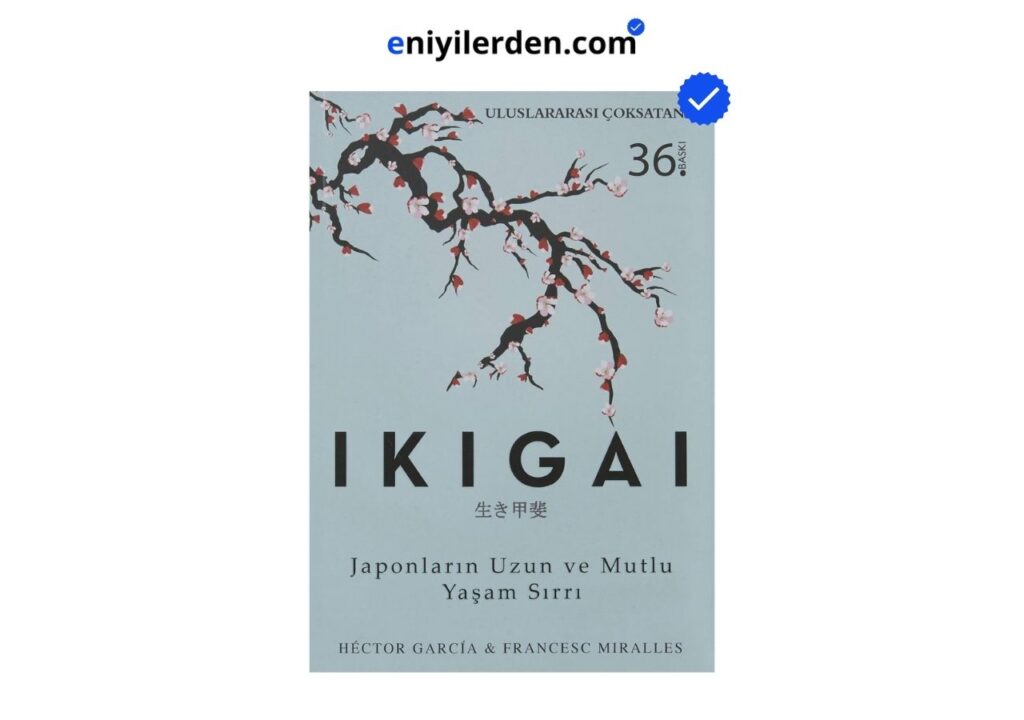 İkigai – Japonların Mutlu Yaşam Sırrı