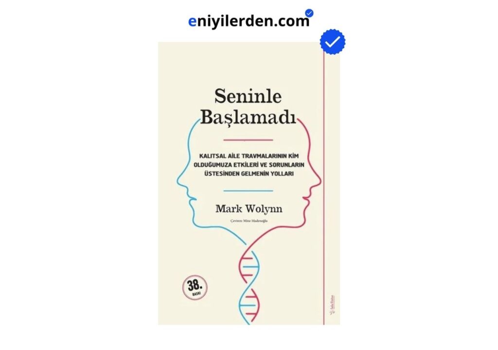 Seninle Başlamadı – Mark Wolynn