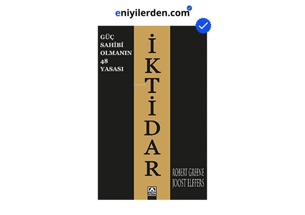 İktidar: Güç Sahibi Olmanın 48 Yasası – Robert Greene