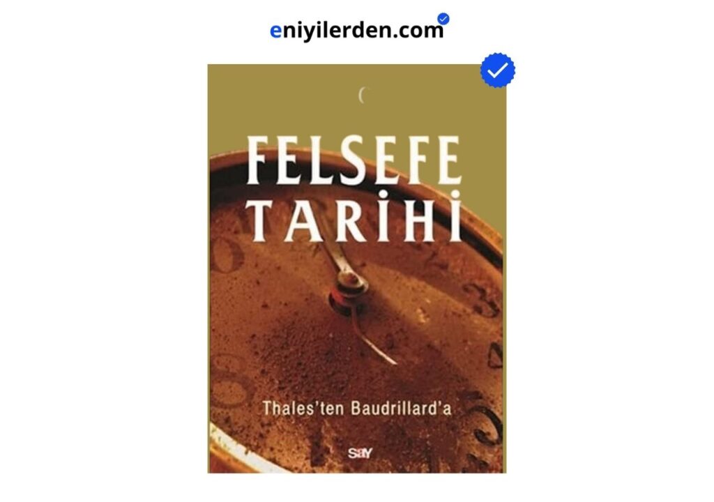 Felsefe Tarihi – Thalesten Baudrillard’a