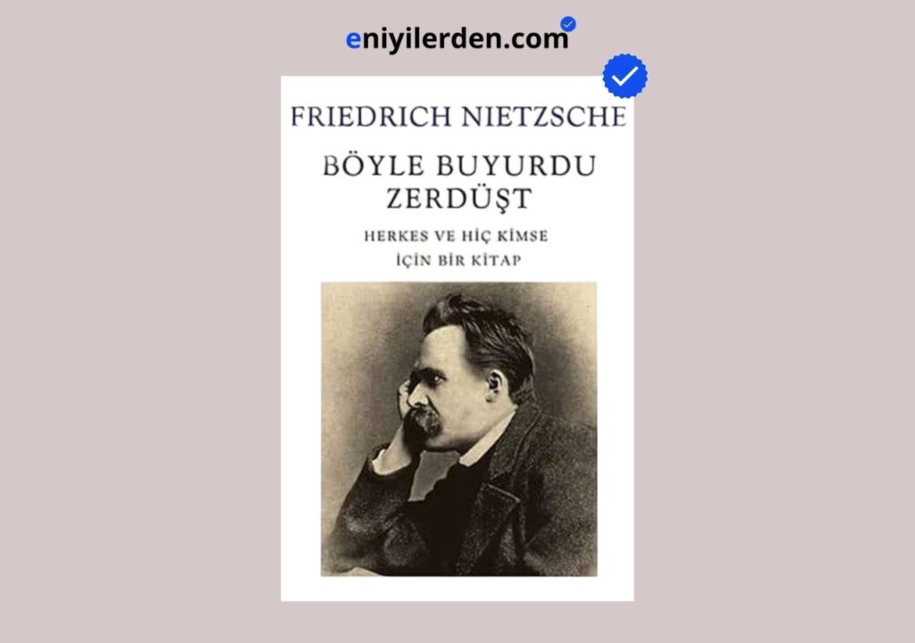 Böyle Buyurdu Zerdüşt – Friedrich Nietzsche