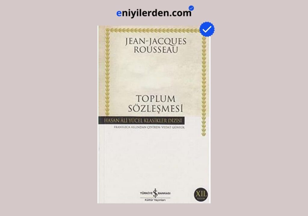 Toplum Sözleşmesi – Jean-Jacques Rousseau