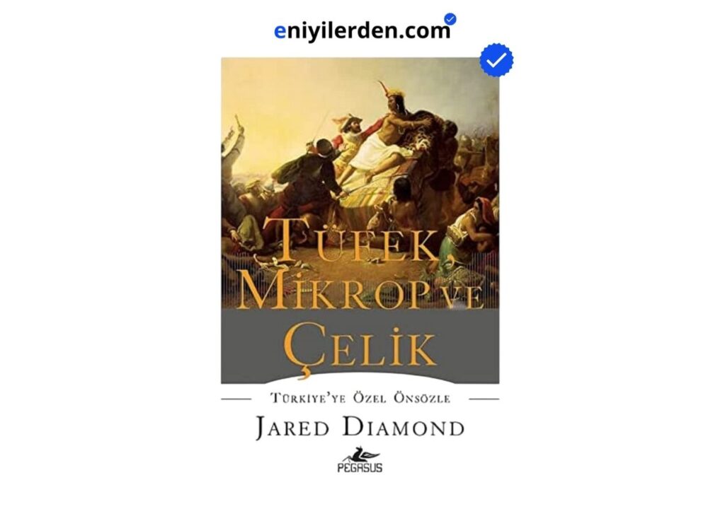 Tüfek, Mikrop ve Çelik – Jared Diamond