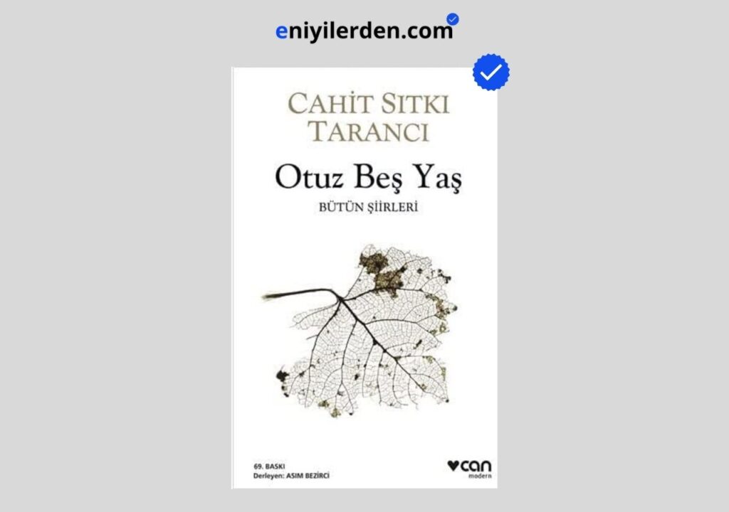 Otuz Beş Yaş – Cahit Sıtkı Tarancı