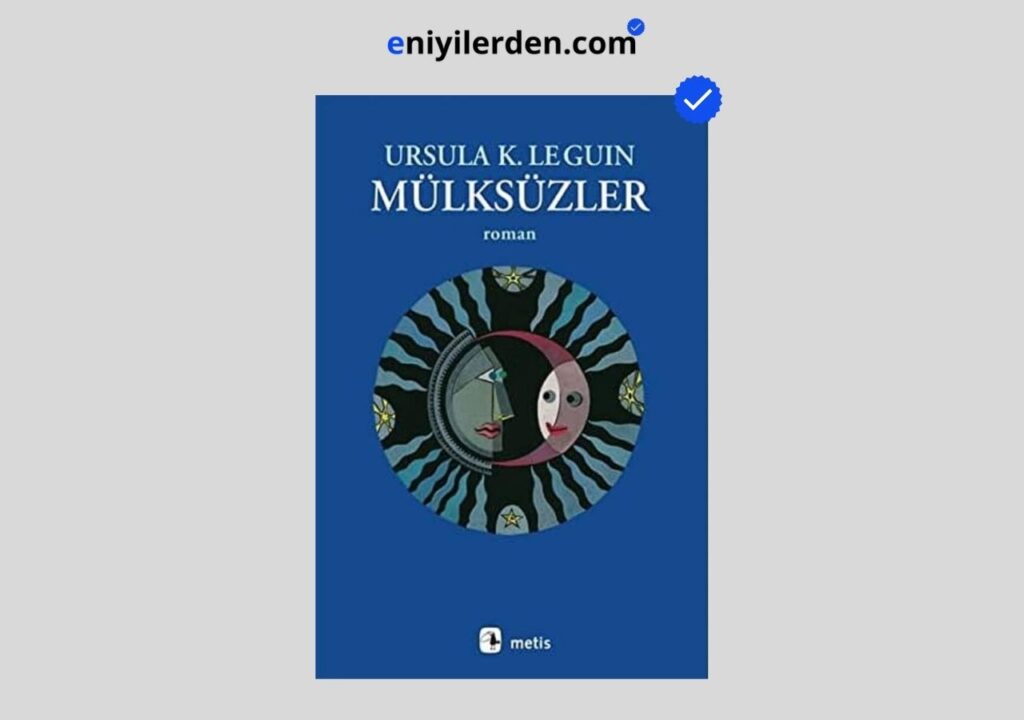 Mülksüzler – Ursula K. Le Guin