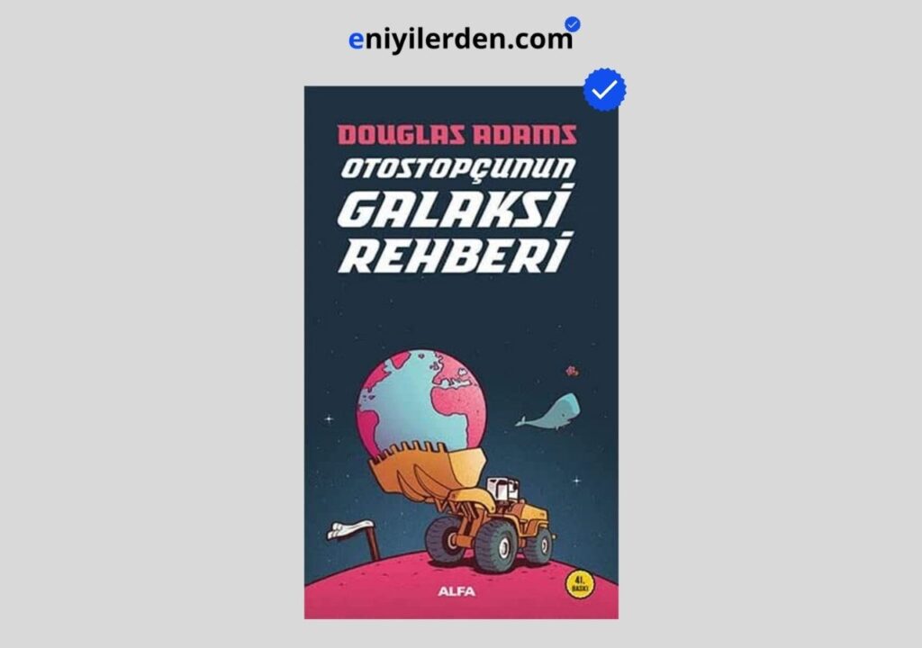 Otostopçunun Galaksi Rehberi – Douglas Adams