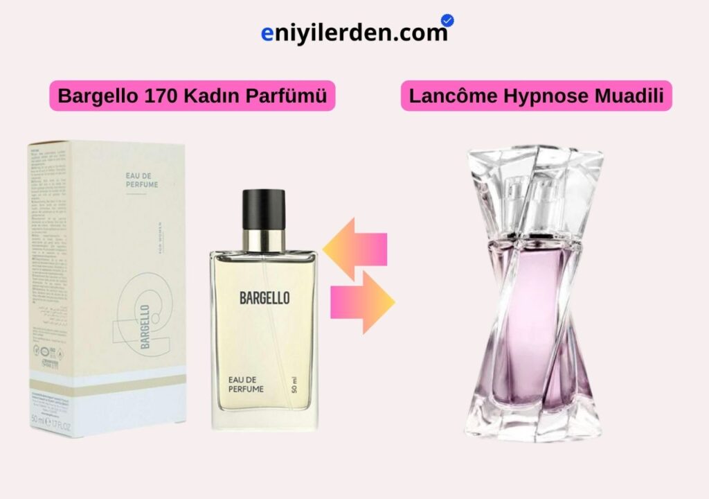 Bargello 170 Kadın Parfümü – Lancôme Hypnose Muadili