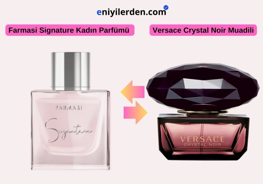 Farmasi Signature Kadın Parfümü – Versace Crystal Noir Muadili