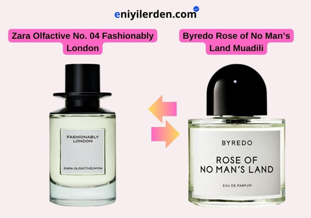 Zara Olfactive No. 04 Fashionably London – Byredo Rose of No Man’s Land Muadili
