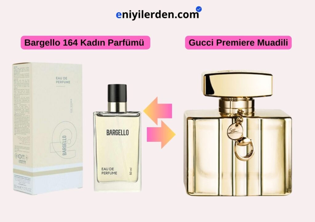 Bargello 164 Kadın Parfümü – Gucci Premiere Muadili