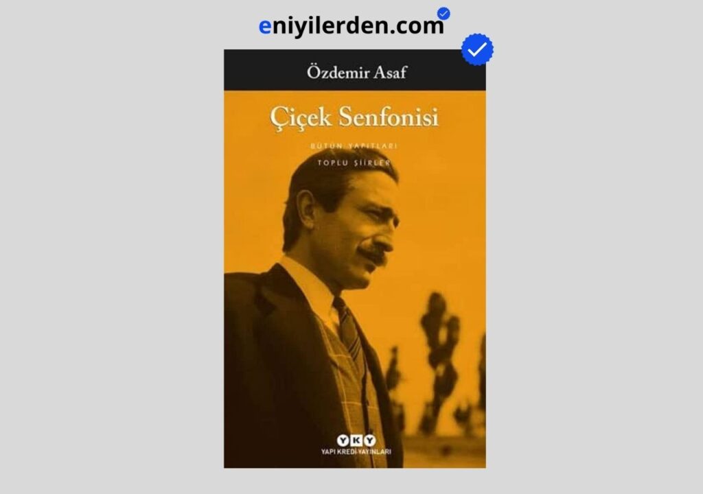 Çiçek Senfonisi – Özdemir Asaf