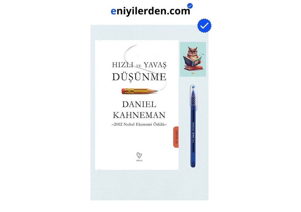 Hızlı ve Yavaş Düşünme – Daniel Kahneman