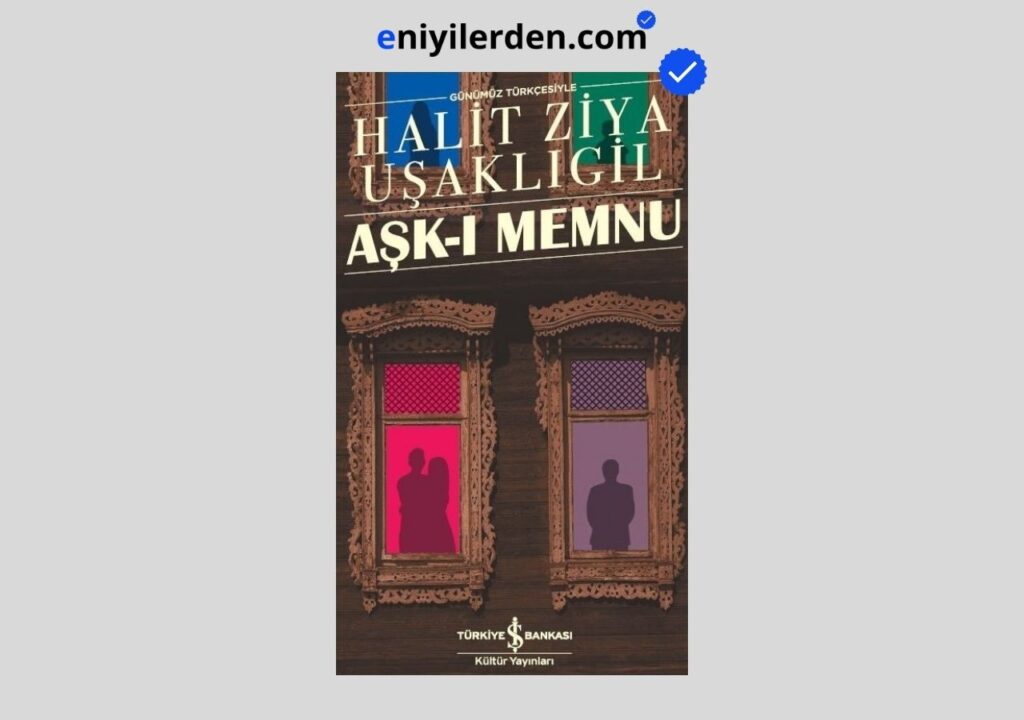 Aşk-ı Memnu – Halit Ziya Uşaklıgil