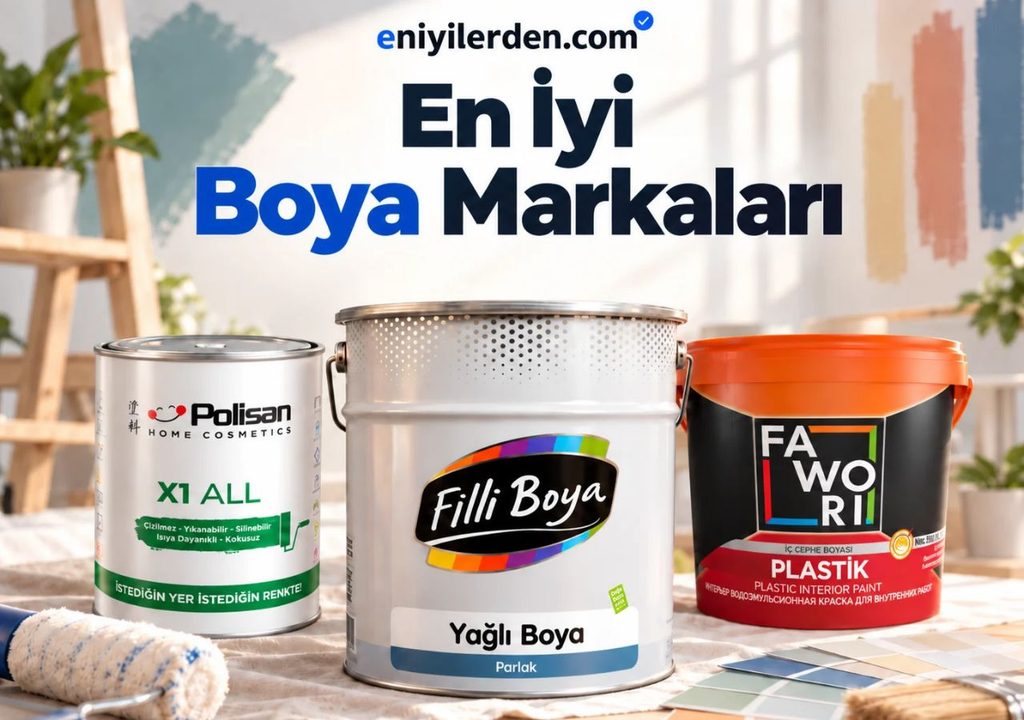 En iyi boya markaları ve boya tavsiyeleri